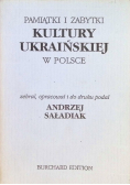 Pamiątki I Żabytki Kultury Ukraińskiej  W Polsce