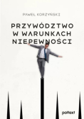 Przywództwo w warunkach niepewności