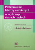 Postępowanie lekarzy rodzinnych w wybranych stanach nagłych