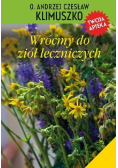 Wróćmy do ziół leczniczych