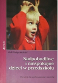 Nadpobudliwe i niespokojne dzieci w przedszkolu