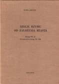 Dzieje Rzymu od założenia miasta księgi VI-X