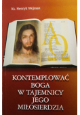 Komplementować Boga w tajemnicy Jego miłosierdzia