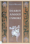 Diabły anioły i smoki