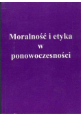 Moralność i etyka w ponowoczesności