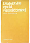 Dialektyka epoki współczesnej