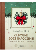 Cudowne Boże Narodzenie i inne świąteczne opowieści