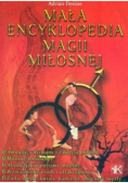 Mała encyklopedia magii miłosnej
