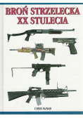 Broń strzelecka XX stulecia