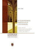 W Europejskiej wspólnocie cysterskiej