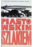 Piastowskim szlakiem