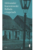 Ballada o kapciach