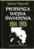 Pierwsza wojna światowa 1914-1918