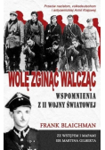 Wolę zginąć walcząc wspomnienia z II wojny światowej