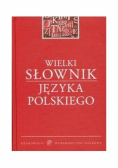 Wielki słownik Języka Polskiego