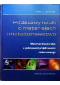 Podstawy nauki o materiałach i metaloznawstwo