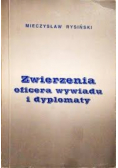 Zwierzenia oficera wywiadu i dyplomaty