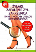 Żylaki, zapalenie żył, zakrzepica i inne choroby układu krwionośnego