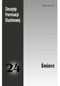Zeszyty Formacji Duchowej Część 24 Śmierć