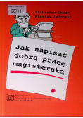 Jak napisać dobrą pracę magisterską