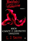 Pamiętniki wampirów Księga 2 Mrok powrót o zmierzchu uwiezieni Księga 2