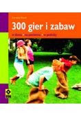 300 gier i zabaw