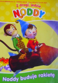 Z drogi jedzie Noddy  Noddy buduje rakietę