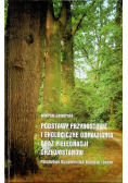 Podstawy przyrostowe i ekologiczne odnawiania oraz pielęgnacji drzewostanów