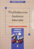 Profilaktyczne badania lekarskie według nowych przepisów