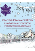 Zimowa kraina czarów Praktykowanie uważności przez sztukę kolorowania