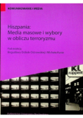 Hiszpania Media masowe i wybory w obliczu terroryzmu