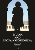Studia nad epoką napoleońską. Tom II