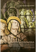 Filozofia człowieka w kontekście piętnastowiecznych Krakowskich dyskusji antropologicznych