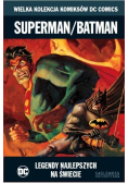 Wielka Kolekcja Komiksów Superman / Batman Legendy Najlepsze na Świecie