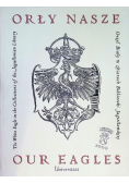 Orły nasze Orzeł Biały w zbiorach Biblioteki Jagiellońskiej