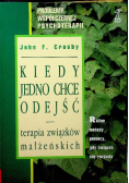 Kiedy jedno chce odejść