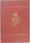 Kwiaty ogrodowe 1927 r.