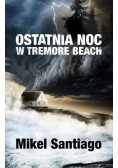 Ostatnia noc w Tremore Beach