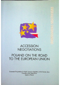 Accession negotiations Poland on the road to the european union
