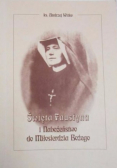 Święta Faustyna i Nabożeństwo do Miłosierdzia Bożego