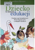 Dziecko w świecie edukacji