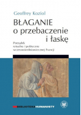 Błaganie o przebaczenie i łaskę