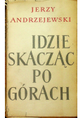Idzie skacząc po górach