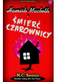 Seria kryminałów Tom 24 Hamish Macbeth i śmierć czarownicy