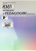 Wykłady z pedagogiki ogólnej Tom I