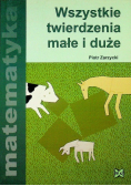 Wszystkie twierdzenia małe i duże