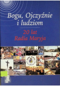 Bogu Ojczyźnie i ludziom 20 lat Radia Maryja