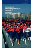 Światu nie mamy czego zazdrościć