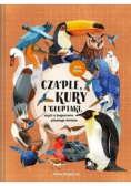 Czaple kury i głuptaki czyli o bogactwie ptasiego świata