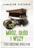Mróz, głód i wszy